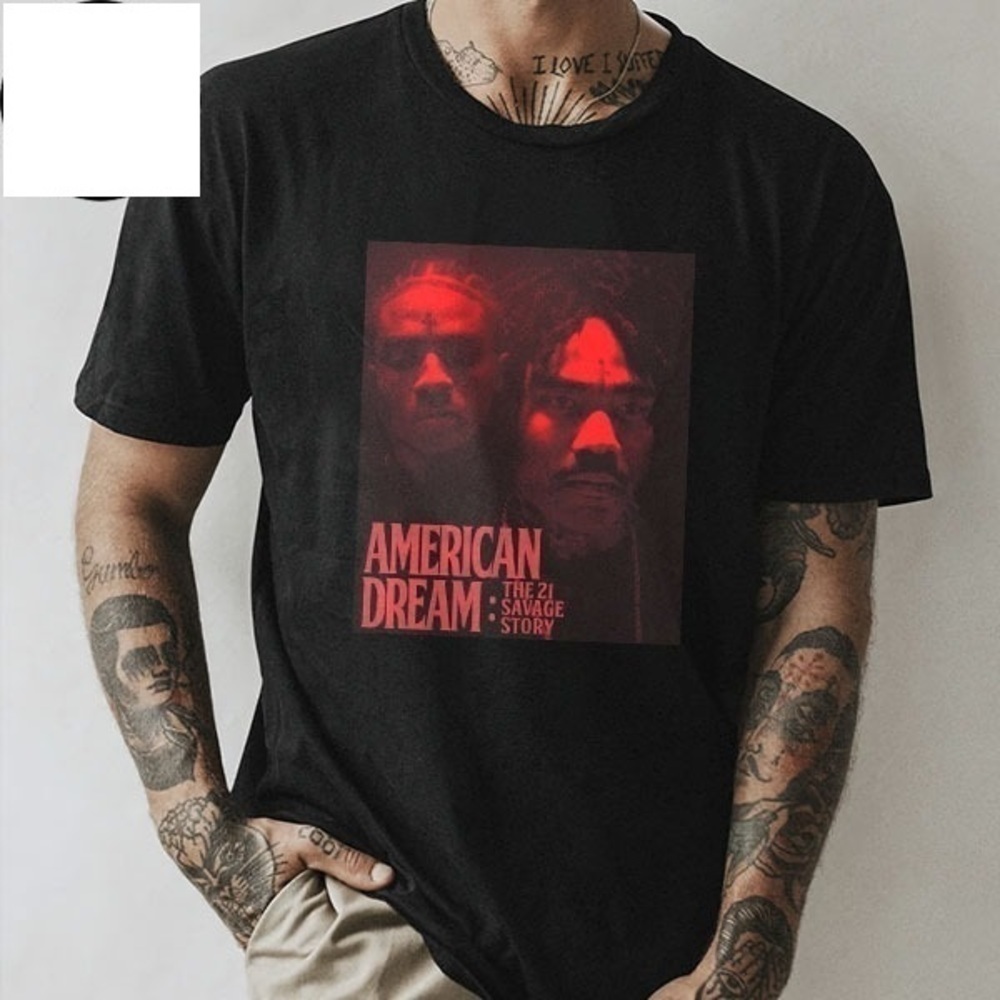 American Dream The 21 Savage Story Hip Hop Fan Graphic T-Shirt